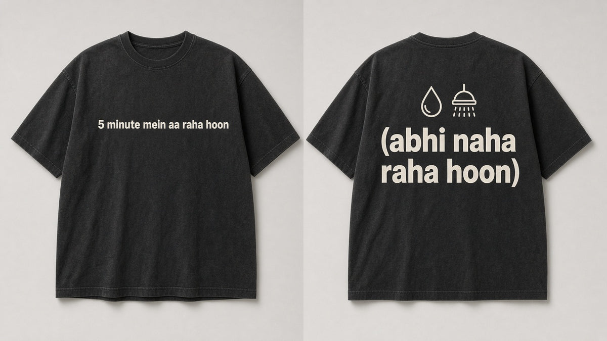 5 Minute Mein Aa Raha Hoon artwork - front chest and back print design, Matchbox Society