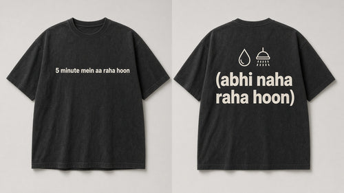 5 Minute Mein Aa Raha Hoon artwork - front chest and back print design, Matchbox Society
